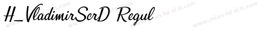 H_VladimirScrD Regul字体转换